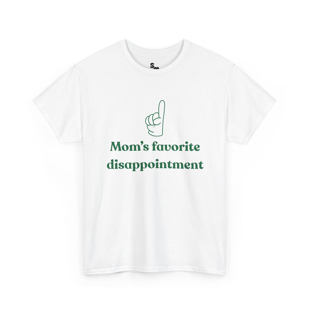 Mom's Favorite Disappointment T-Shirt